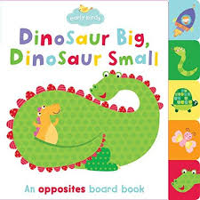 First Learning: Dinosaur Big, Dinosaur Small