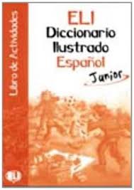 PICT. DICTIONARY [A1-A2]:  ESPANOL JUNIOR - Activity Book
