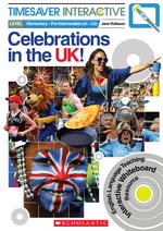 Timesaver Interactive:  Celebrations in the UK