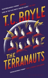 Terranauts, The, Boyle, T.C.