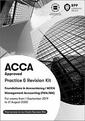2019 ACCA - F2 Management Accounting (FIA FMA): Revision Kit (Sept 19 - Aug 20)