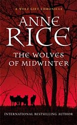 Wolves of Midwinter, The Rice, Ann