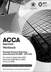 2019 ACCA - Strategic Business Reporting, Workbook (ex P2) (Sept 19 - June 20)