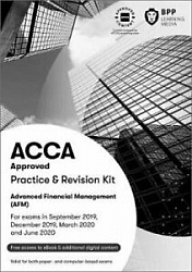 2019 ACCA - P4 Advanced Financial Management, Revision Kit (Sept 19 - Aug 20)