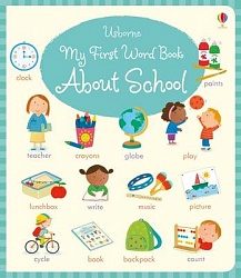 My First Word Book About School
