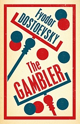 Gambler, The, Dostoevsky, Fyodor