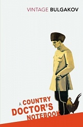 Country Doctor's Notebook, A, , Bulgakov, Mikhail