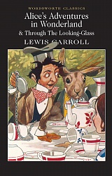 Alice’s Adventures in Wonderland , Carroll, Lewis