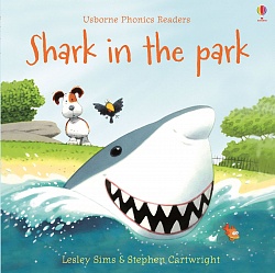Phonics Readers: Shark in the Park