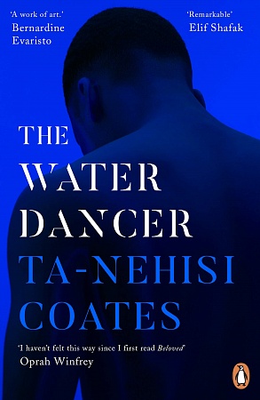 Water Dancer, The, Coates, Ta-Nehisi