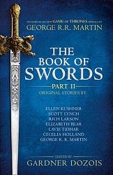 Book of Swords, The (part 2), Martin, George R.R., Dozois, Gardner
