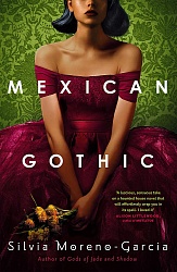 Mexican Gothic, Moreno-Garcia, Silvia