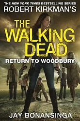 Walking Dead: Return to Woodbury, Bonansinga, Jay