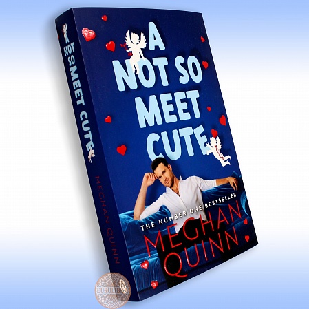 Not So Meet Cute, Quinn, Meghan