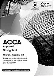 2019 ACCA - F7 Financial Reporting (INT&UK), Study Text (Sept 19 - Aug 20)