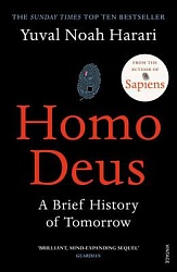 Homo Deus: A Brief History of Tomorrow, Harari, Yuval Noah