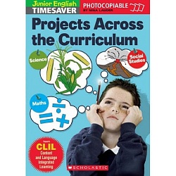 Timesaver:  Projects Across the Curriculum