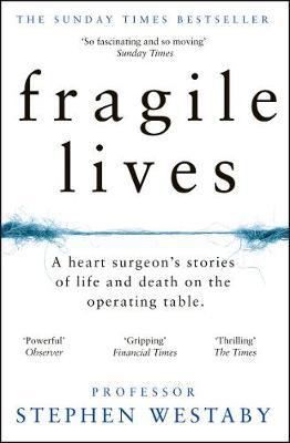 Fragile Lives, Westaby, Stephen