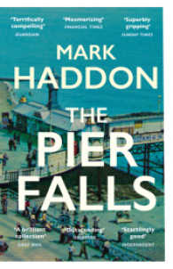 Pier Falls, The, Haddon, Mark