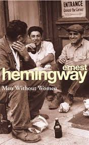 Men Without Women, Hemingway, Ernest