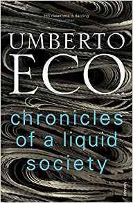 Chronicles of a Liquid Society, Eco, Umberto
