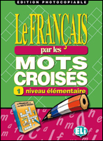 LE FRANCAIS PAR MOTS CROISES 1 [Photocopiable]