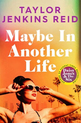 Maybe in Another Life, Reid, Taylor Jenkins