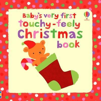 Baby's Very First Touchy-Feely Christmas