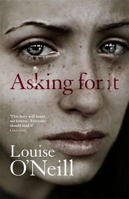 Asking For It, O'Neill, Louise Anne