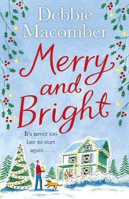 Merry and Bright: A Christmas novel, Macomber, Debbie