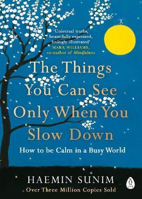 Things you can see only when you slow down, Sunim, Haemin