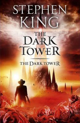 Dark Tower VII: The Dark Tower, King, Stephen