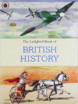 Ladybird Book of British History, The,