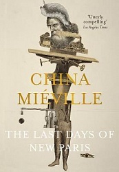 Last Days of Paris, The, Mieville, China