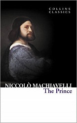 PRINCE, THE, Machiavelli, Niccolo