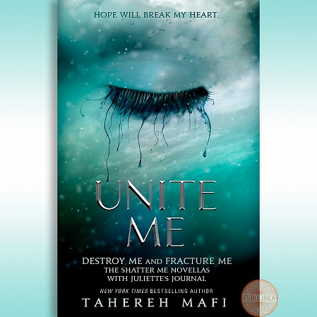 Shatter Me: Unite Me, Tahereh Mafi