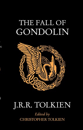 Fall of Gondolin, The, Tolkien, J.R.R.
