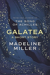Galatea, Miller, Madeline