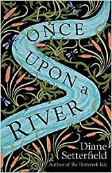 Once Upon a River (TPB), Setterfield, Diane