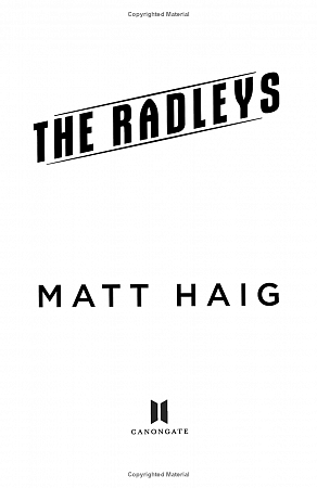 Radleys, Haig, Matt