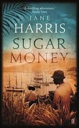 Sugar Money, Harris, Jane