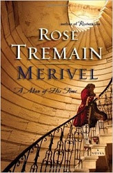 Merivel: A Man of His Time, Tremain, Rose