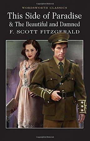 This Side of Paradise / The Beautiful and Damned, Fitzgerald, F. Scott