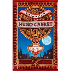 Invention Of Hugo Cabret, The , Selznick, Brian (HB)