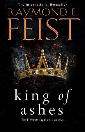 King of Ashes (Firemane Saga 1), Fiest, Raymond