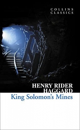 KING SOLOMON’S MINES, Haggard, Henry Rider