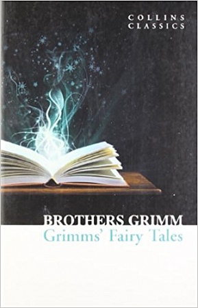 Grimm’s Fairy Tales, Grimm, Jacob and Wilhelm