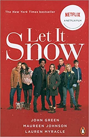 Let it Snow (film tie-in) Green, J., Johnson, M., Myracle, L.