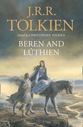 Beren and Luthien (illustrated ed.), Tolkien, J.R.R.