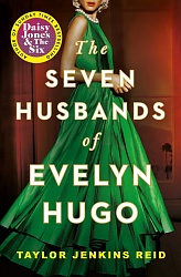 Seven Husbands of Evelyn Hugo, Reid, Taylor Jenkins